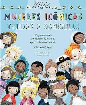 libro mujeres icónicas tejidas a ganchillo